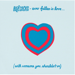 Buzzcocks Ever Fallen In Love... (With Someone You Shouldn't've?) Vinyl 7" USED