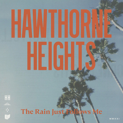 Hawthorne Heights The Rain Just Follows Me Vinyl LP USED