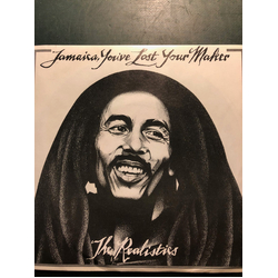 The Realistics (2) Jamaica, You've Lost Your Maker Vinyl 7" USED