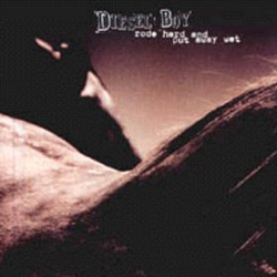 Diesel Boy Rode Hard And Put Away Wet Vinyl LP USED