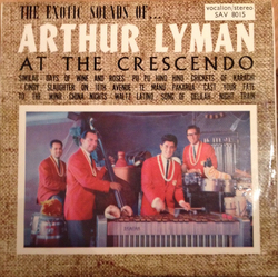 Arthur Lyman The Exotic Sounds Of ... Arthur Lyman At The Crescendo Vinyl LP USED