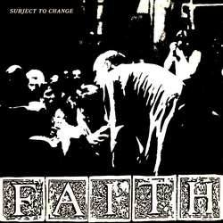 Faith (3) Subject To Change Vinyl 12" USED