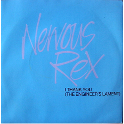 Nervous Rex I Thank You (The Engineer's Lament) Vinyl 7" USED