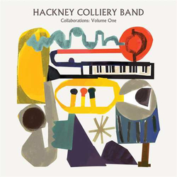 Hackney Colliery Band Collaborations: Volume One Vinyl LP USED
