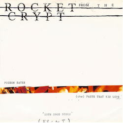 Rocket From The Crypt Both Good Songs Vinyl 7" USED