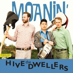 The Hive Dwellers Moanin' Vinyl LP USED