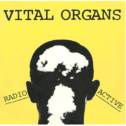 Vital Organs (2) Radio Active Vinyl 7" USED
