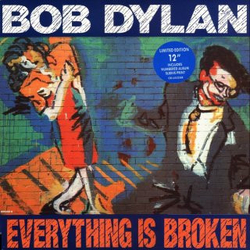 Bob Dylan Everything Is Broken Vinyl 12" USED