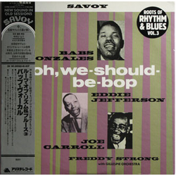 Babs Gonzales / Eddie Jefferson / Joe Carroll / Freddy Strong Oh, We-Should-Be-Bop Vinyl LP USED