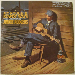 Jimmie Rodgers My Rough And Rowdy Ways Vinyl LP USED
