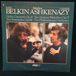 Jean Sibelius / Boris Belkin / Vladimir Ashkenazy / Philharmonia Orchestra Violin Concerto, Op. 47 / Two Serious Melodies, Op. 77 / Two Serenades Op. 