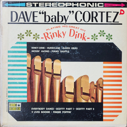 Dave "Baby" Cortez Playing His Great Hit Rinky Dink Vinyl LP USED