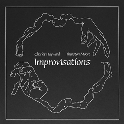 Charles Hayward / Thurston Moore Improvisations Vinyl LP USED