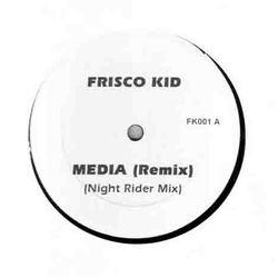 Frisco Kid Media (Remix) Vinyl 12" USED