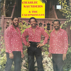Charlie Saunders Charlie Saunders & The Calypsonians Vinyl LP USED