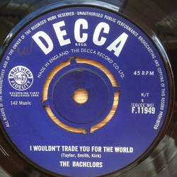 The Bachelors I Wouldn't Trade You For The World Vinyl 7" USED