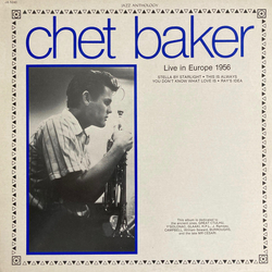Chet Baker Live In Europe 1956 Vinyl LP USED
