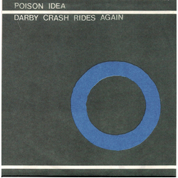Poison Idea Darby Crash Rides Again Vinyl 7" USED