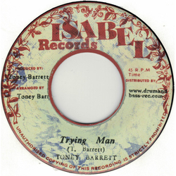 Toney Barrett Trying Man Vinyl 7" USED