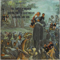 The Firesign Theatre Waiting For The Electrician Or Someone Like Him Vinyl LP USED