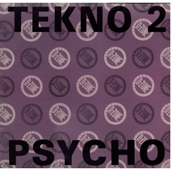 Tekno 2 Psycho Vinyl 12" USED