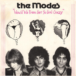 The Modes How'd We Ever Get So Girl Crazy USED VINYL 7INCH SINGLE