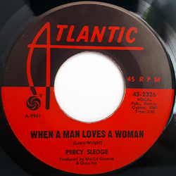 Percy Sledge When A Man Loves A Woman / Love Me Like You Mean It Vinyl 7" USED