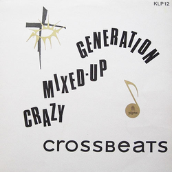 The Crossbeats Crazy,  Mixed-Up Generation Vinyl LP USED