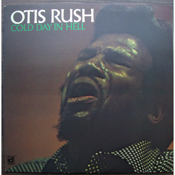 Otis Rush Cold Day In Hell Vinyl LP USED