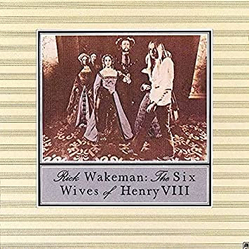 Rick Wakeman The Six Wives Of Henry VIII Vinyl LP USED