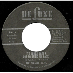 Manhattans It's Gonna Take A Lot To Bring Me Back Vinyl 7" USED