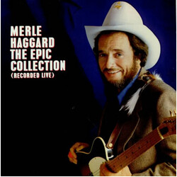 Merle Haggard The Epic Collection (Recorded Live) Vinyl LP USED