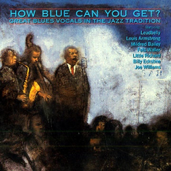 Various How Blue Can You Get? (Great Blues Vocals In The Jazz Tradition) Vinyl LP USED