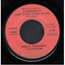 Merle Haggard / The Strangers (5) I Wonder If They Ever Think Of Me Vinyl 7" USED