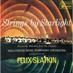 The Hollywood Bowl Symphony Orchestra / Felix Slatkin Strings By Starlight Vinyl LP USED