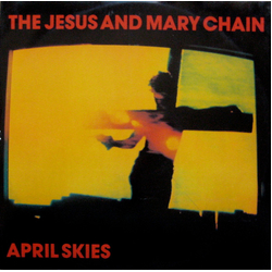 The Jesus And Mary Chain April Skies Vinyl 12" USED