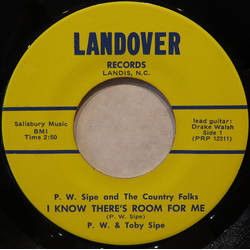 P. W. Sipe / The Country Folks I Know There's Room For Me Vinyl 7" USED