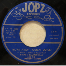 Jimmie Lauderdale And The Harmony Masters Right Away, Quick! Quick! Vinyl 7" USED