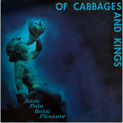 Of Cabbages And Kings Basic Pain Basic Pleasure Vinyl LP USED