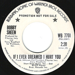 Bobby Sheen If I Ever Dreamed I Hurt You / It Ain't Easy Being Your Fool USED VINYL 7INCH 45 RPM SINGLE PROMO