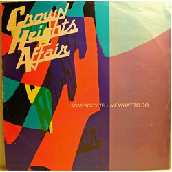 Crown Heights Affair Somebody Tell Me What To Do / Heart Upside Down VINYL 12" USED