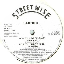 Larrice Bop 'Til I Drop Vinyl 12" USED
