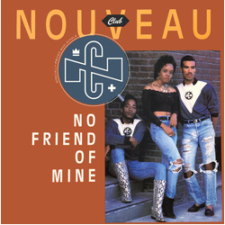 Club Nouveau No Friend Of Mine Vinyl 12" USED