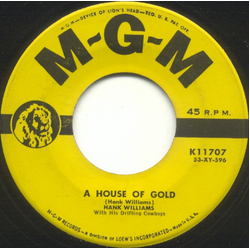 Hank Williams With His Drifting Cowboys House Of Gold / How Can You Refuse Him Now Vinyl 7" USED