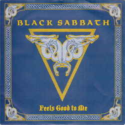 Black Sabbath Feels Good To Me Vinyl 7" USED