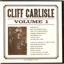 Cliff Carlisle Volume 1 Vinyl LP USED