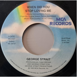 George Strait When Did You Stop Loving Me Vinyl 7" USED
