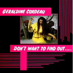 Geraldine Cordeau Don't Want To Find Out Vinyl 12" USED