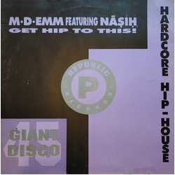 M-D-Emm / Nasih Get Hip To This! Vinyl 12" USED