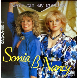 Sonia & Nancy Never Can Say Goodbye Vinyl 12" USED